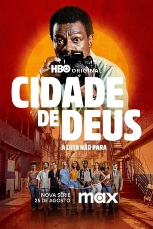 Carátula de Cidade de Deus: A Luta Não Para