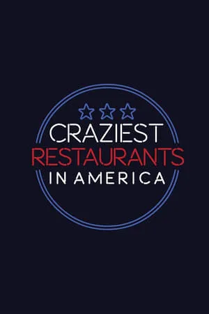 Carátula de Craziest Restaurants in America
