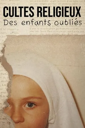 Carátula de Cultes religieux : des enfants oubliés