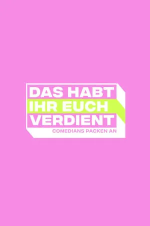 Carátula de Das habt Ihr Euch verdient - Comedians packen an