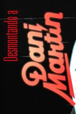 Carátula de Desmontando a Dani Martín