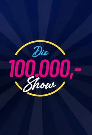 Carátula de Die 100.000 Mark Show