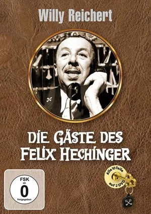 Carátula de Die Gäste des Felix Hechinger