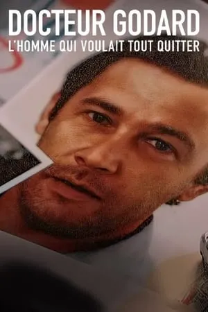 Carátula de Docteur Godard - l’homme qui voulait tout quitter