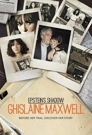 Carátula de Epstein's Shadow: Ghislaine Maxwell