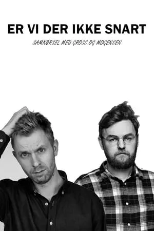 Carátula de Er vi der ikke snart?