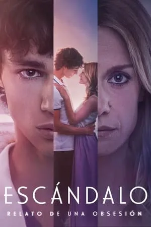 Carátula de Escándalo, relato de una obsesión