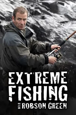 Carátula de Extreme Fishing With Robson Green