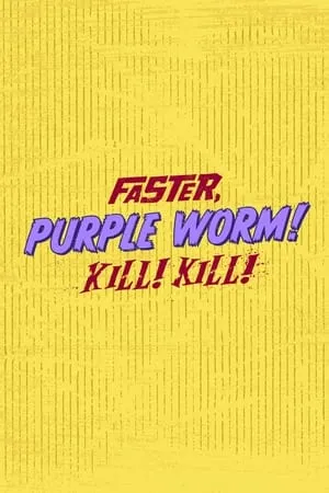 Carátula de Faster, Purple Worm! Kill! Kill!
