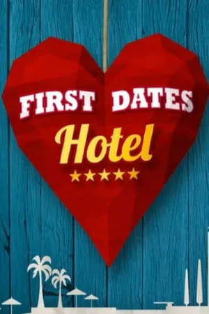 Carátula de First Dates Hotel (España)