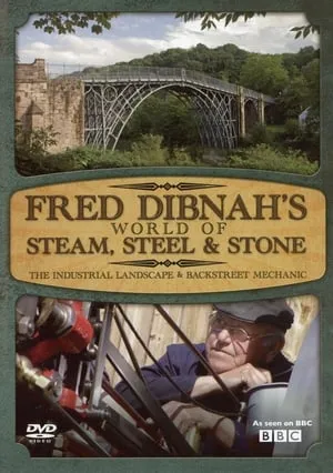 Carátula de Fred Dibnah's World of Steam, Steel and Stone