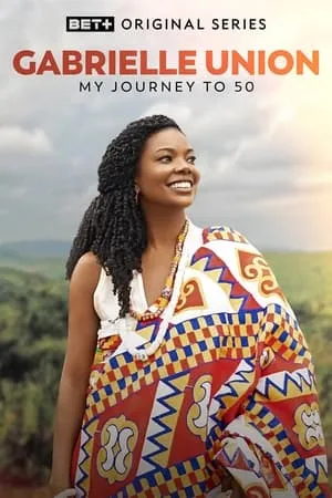 Carátula de Gabrielle Union: My Journey to 50