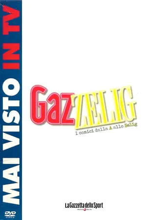 Carátula de GazZelig - I comici dalla A allo Zelig