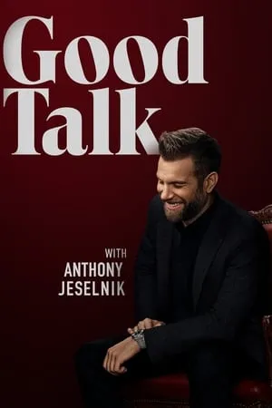 Carátula de Good Talk with Anthony Jeselnik