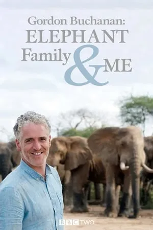 Carátula de Gordon Buchanan: Elephant Family & Me