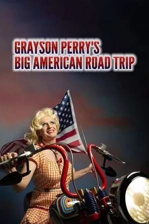 Carátula de Grayson Perry’s Big American Road Trip