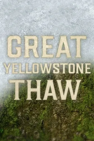 Carátula de Great Yellowstone Thaw