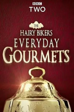 Carátula de Hairy Bikers Everyday Gourmets