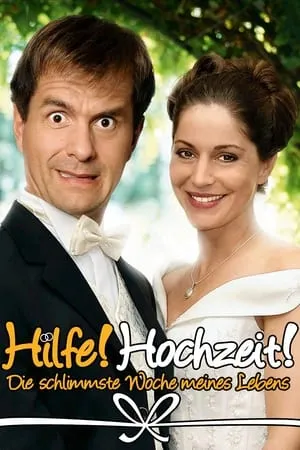 Carátula de Hilfe Hochzeit! - Die schlimmste Woche meines Lebens