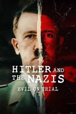 Carátula de Hitler y los nazis: La maldad a juicio