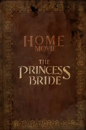 Carátula de Home Movie: The Princess Bride