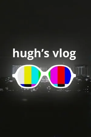 Carátula de Hugh’s Vlog