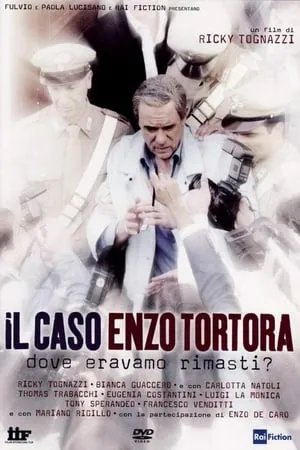 Carátula de Il caso Enzo Tortora - Dove eravamo rimasti