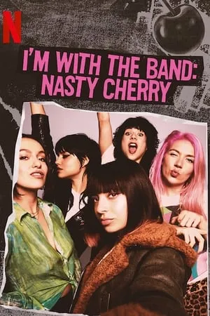 Carátula de I'm with the Band: Nasty Cherry