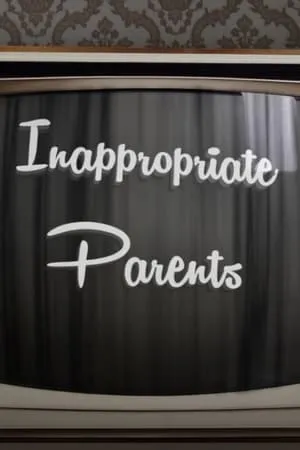 Carátula de Inappropriate Parents