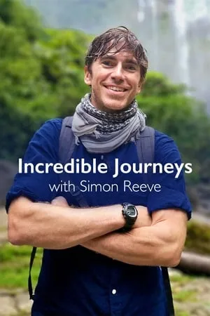 Carátula de Incredible Journeys with Simon Reeve