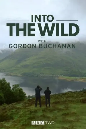 Carátula de Into the Wild with Gordon Buchanan
