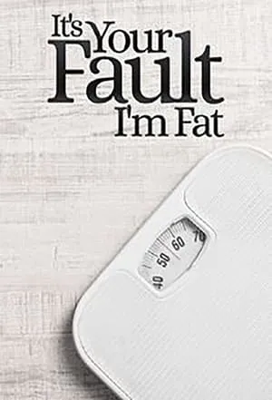 Carátula de It's Your Fault I'm Fat