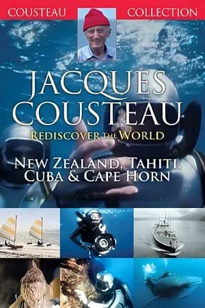 Carátula de Jacques Cousteau: Rediscover the World | New Zealand, Tahiti, Cuba, & Cape Horn
