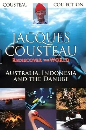 Carátula de Jacques Cousteau: Rediscover the World II | Australia, Indonesia and the Danube