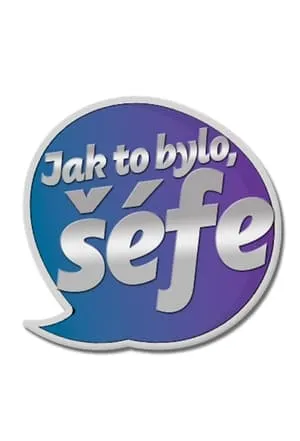 Carátula de Jak to bylo, šéfe?