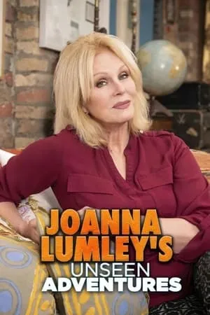Carátula de Joanna Lumley's Unseen Adventures