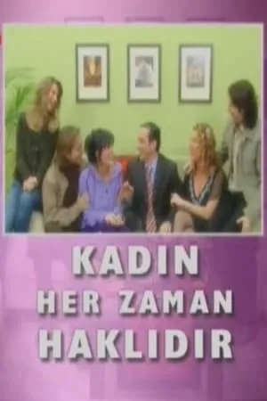 Carátula de Kadın Her Zaman Haklıdır