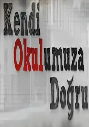 Carátula de Kendi Okulumuza Doğru