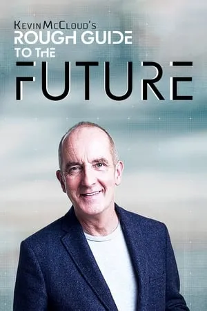 Carátula de Kevin McCloud’s Rough Guide to the Future