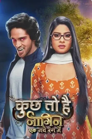 Carátula de Kuch Toh Hai: Naagin Ek Naye Rang Mein