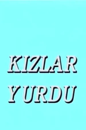 Carátula de Kızlar Yurdu