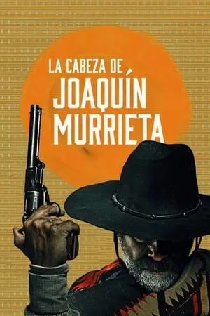 Carátula de La cabeza de Joaquín Murrieta