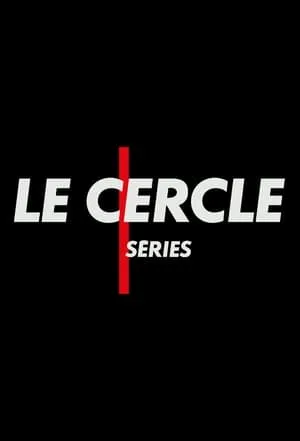Carátula de Le Cercle Séries