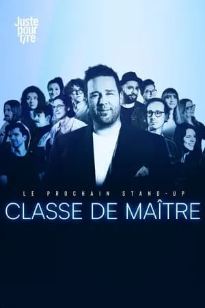 Carátula de Le prochain stand-up : Classe de maître