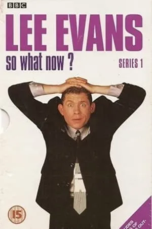 Carátula de Lee Evans: So What Now?