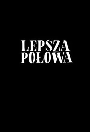 Carátula de Lepsza połowa