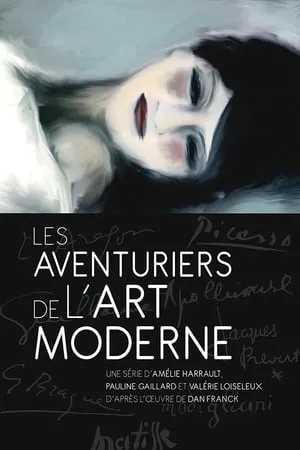 Carátula de Les aventuriers de l'art moderne