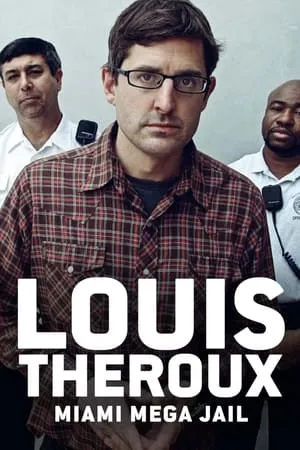 Carátula de Louis Theroux: Miami Mega-Jail