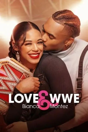 Carátula de Love & WWE: Bianca & Montez