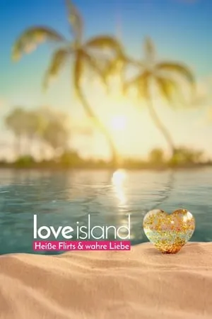 Carátula de Love Island - Heiße Flirts & wahre Liebe
